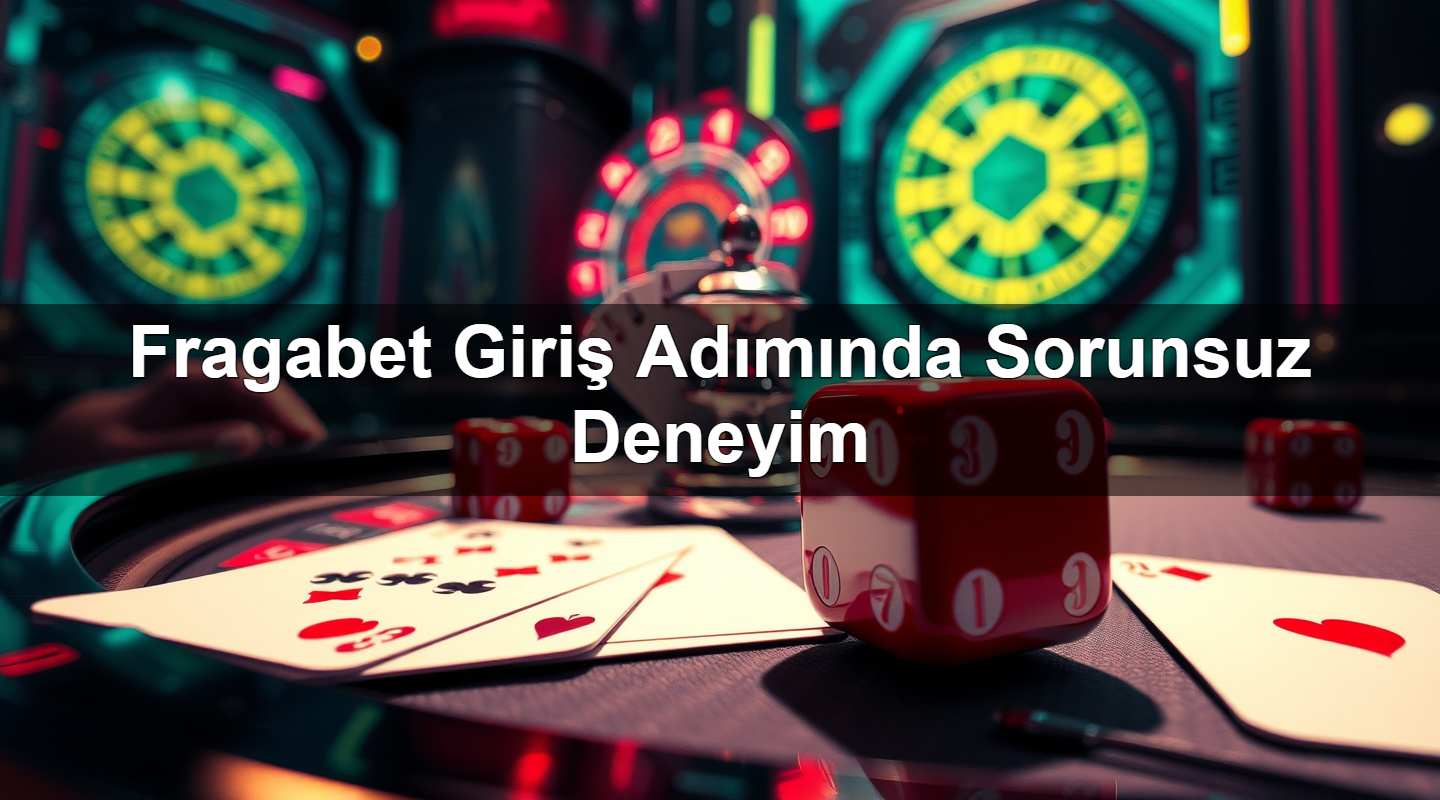 fragabet giri ad m nda sorunsuz deneyim 1779027982119
