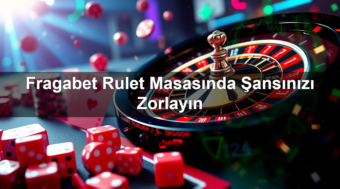 fragabet rulet masas nda ans n z zorlay n 1779027872756